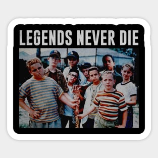 Legends Never Die - The Sandlot Sticker